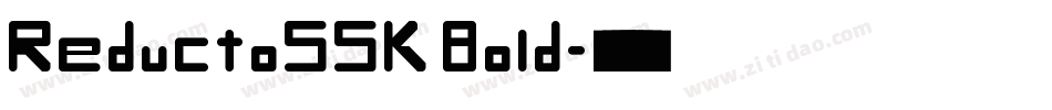 ReductoSSK Bold字体转换